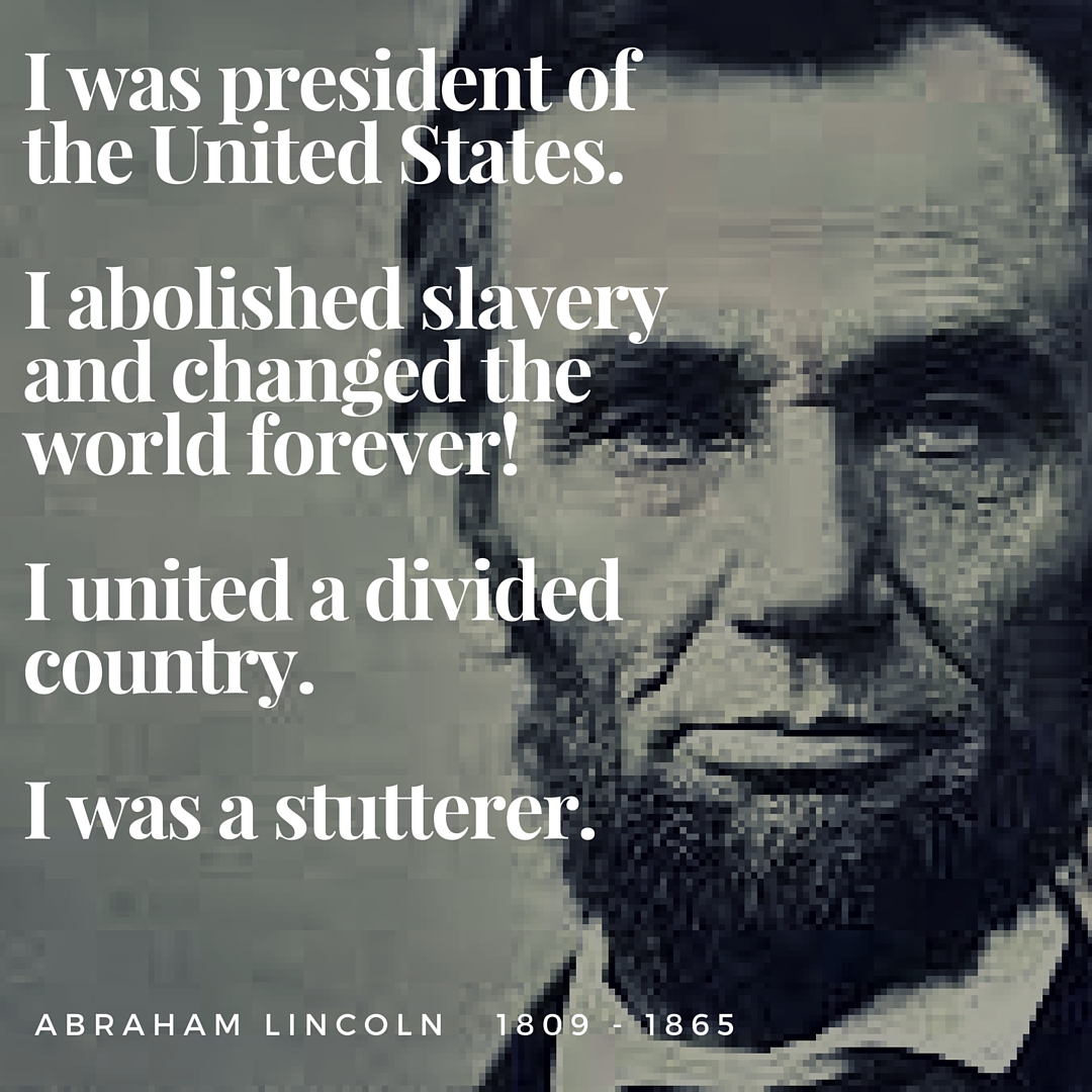 Abraham Lincoln - Famous for Stuttering?